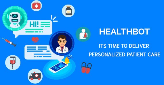 Its time to Deliver Personalized Patient Care – HealthBot